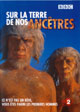 SUR LA TERRE DE NOS ANCETRES, face à face avec vos ancêtres