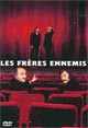 Les frères ennemis