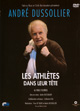 ANDRE DUSSOLIER : Les athlètes dans leur tête