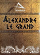 Alexandre le grand, l'ingtégrale. Coffret 3 DVD collector