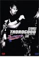 George Thorogood and the Destroyers: 30th anniversary Live.