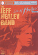 The Jeff Healey Band : Live at Montreux 1999