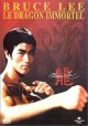 Bruce Lee, le dragon immortel