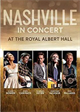 Nashville in Concert At The Royal Albert Hall