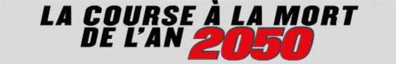 La Course à La Mort De L An 2050 La Course à la Mort de l’An 2050 en DVD et Blu-ray - Actu